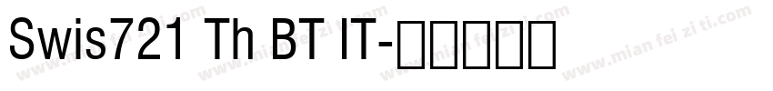Swis721 Th BT IT字体转换